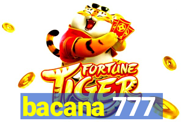 bacana 777